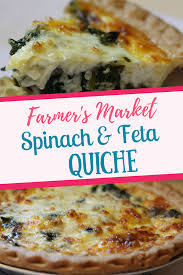 Easy Farmer S Market Fresh Spinach Quiche Snug Cozy Life Recipe Quiche Recipes Easy Quiche Recipes Spinach And Feta