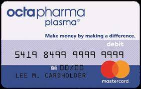 To protect yourself please do not provide your card information to anyone. Payment Rewards Octapharma Plasma