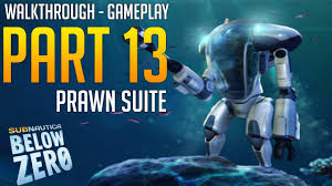 ☁ subscribe, for more daily videos! How To Get Prawn Suit Subnautica Below Zero Walkthrough Part 13 Early Access Youtube