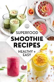 25 Plant Based Superfood Smoothies Easy Tasty Recipe Superfood Smoothie Recipe Superfood Smoothie Smoothie Recipes Healthy