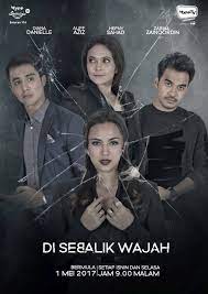02 august 2020 / drama sangat official. Drama Di Sebalik Wajah Myinfotaip