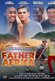 Best place to watch full episodes, all latest tv series and shows on full hd. Father Africa Full Movie 2017 Watch Online Free Fulltv