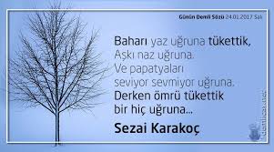 Bahari Yaz Ugruna Tukettik Aski Naz Ugruna Ve Papatyalari Seviyor Sevmiyor Ugruna Derken Omru Tukettik Bir Hic Ugruna S Ozlu Sozler Kitap Kenari Guzel Soz