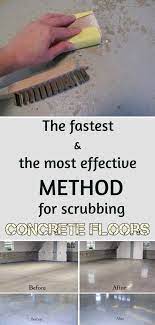 When autocomplete results are available use up and down arrows to review and enter to select. The Fastest And The Most Effective Method For Scrubbing Concrete Floors Cleaning Concrete Floors Concrete Floors Painted Concrete Floors
