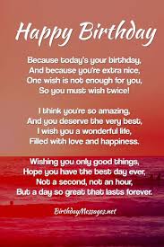 Have a nice day my only love. Birthday Poems Heartfelt Humorous Happy Birthday Poems