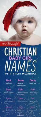 Biblical Names 175 Beautiful And Unique Christian Baby Girl Names Christian Baby Girl Names Baby Girl Names Biblical Girl Names With Meaning