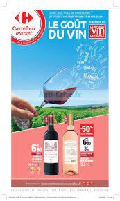 Carrefour market, une foire aux vins 2020 renouvelée. Anti Crise Fr Catalogue Carrefour Market Du 12 Au 29 Mars 2020 Le Gout Du Vin Carrefour Market Le Nouveau Catalogue Du 12 Au 29 Mars 2020 Est Disponible Voici Les Dernieres Promos A Ne Pas Manquer