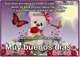 Muy Buenos Dias Que Dios Te Bendiga Reflexiones Y Lecturas Para Meditar Se Bueno Frases De Buenos Dias Frases Buenisimas