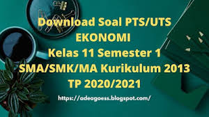 Soal uas ekonomi kelas 11 semester 1 kurikulum 2013. Soal Soal Ekonomi Kelas 11 Belajar