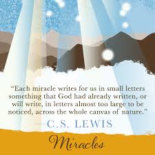 From Miracles By C S Lewis Miracles Scripture Signs Cs Lewis Quotes