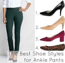 What Shoes Look Best With Ankle Pants Wardrobe Oxygen Pants Outfit Work Ankle Dress Pants Ankle Pants