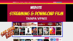 Situs Website Streaming Dan Download Film Terbaru Tanpa Vpn Di Android Film Film Baru Sarjana