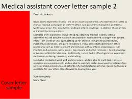 The online resume builder so easy to use, the resumes write themselves. Medical Assistant Cover Letter