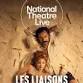 National Theatre Live: Les Liaisons Dangereuses event in Rossendale