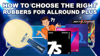 How To Choose Rubbers For Your Custom Table Tennis Allround Plus Table Tennis Bat 🏓