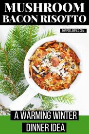 Giada's christmas stuffing uses two types of rice as an alternative to bread. Mushroom Bacon Risotto Recipe A Warming Winter Dinner Idea