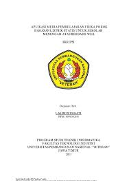 Maybe you would like to learn more about one of these? Aplikasi Media Pembelajaran Fisika Pokok Bahasan Listrik Statis Untuk Sekolah Menengah Atas Berbasis Web