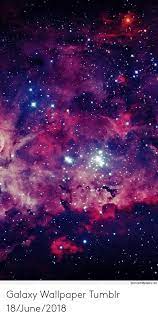 A galaxy of wallpapers ❤️. Quoteswallpapersnet Galaxy Wallpaper Tumblr 18june2018 Tumblr Meme On Me Me