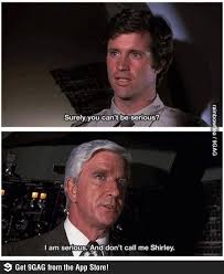 One Of My Favorites Funny Movies Airplane The Movie Movie Lines