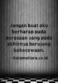 Tere liye, mario teguh, caption instagram buat pacar, quotes islami, tokoh. Kumpulan Kata Kata Cinta Yang Tidak Dihargai