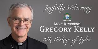 Pope Francis Appoints Bishop Greg Kelly as Bishop of Tyler