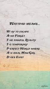 Wattpad Means Wattpad Published Books Wattpad Quotes Best Wattpad Stories