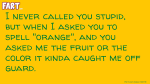 Subscribe for more videos like this because i had a lot of fu. How Do You Spell Orange Joke Fart Com