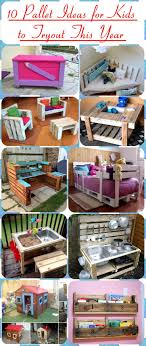 Checkout Here These 10 Diy Pallet Ideas For Kids That Are Sure To Boost Up The Fun Of Your Kids 99 Pallets Diy Kids Furniture Pallet Kids Diy Pallet Furniture