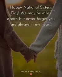 The day coincides with the international friendship day every year. 30 Happy Sisters Day Quotes For National Sister S Day With Images