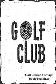 Check spelling or type a new query. Golf Course Yardage Book Template Yardage Log For All Journals 9781521500873 Amazon Com Books