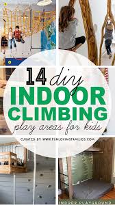 Get it as soon as tue, jul 27. 14 Genius Diy Climbing Spaces For Kids Indoor Play Fun Loving Families