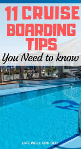 11 Cruise Boarding Tips You Need To Know Life Well Cruised Cruise Tips Cruise Planning Best Cruise Ships