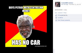 Online Hate Prevention Institute Centrelink Memes And Anti Aboriginal Racism