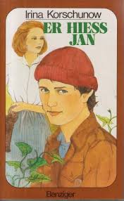Er hiess Jan.“ (Irina Korschunow)