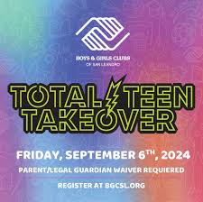 Total Teen Takeover | Boys & Girls Clubs of San Leandro