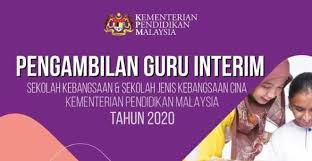 Pengambilan guru interim di sekolah kebangsaan dan sjkc 2020. Pengambilan Guru Interim Sekolah Kebangsaan Sekolah Jenis Kebangsaan Cina Bagi Tahun 2020 Jawatan Kosong Kerajaan Swasta Terkini Malaysia 2021 2022