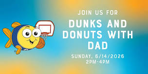 Dunks and Donuts with Dad