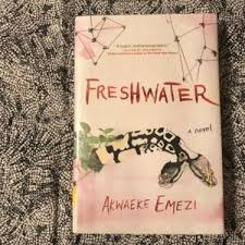 Emezi's already been shortlisted for prestigious prizes and if this is what her debut is like, i can't wait for her next work. Review Freshwater By Akwaeke Emezi Lisaannreads