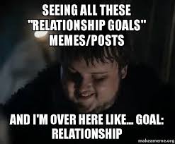 20 Relatable Relationship Goals Memes To Send Your Friends This Valentines Ultima Status