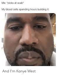 The kanye west meme and jokes in this section poke fun at all of kanye's personas and constant mean mug. And I M Kanye West Kanye Meme On Me Me