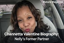 Channetta Valentine Biography: Nelly's Former Partner