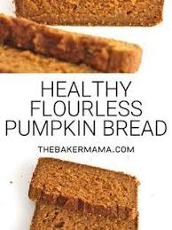 Pumpkin Bread Can Be Healthy Just 6 Ingredients Is All It Takes To Make This Healthy Hearty Loaf That S Naturally S Healthy Sweets Healthy Pumpkin Bread Food