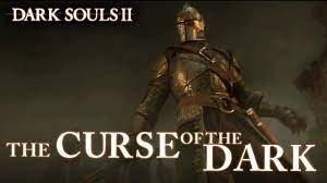 Dark Souls II - PS3/X360/PC - The Curse of the Dark (EU Launch trailer) -  YouTube