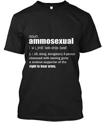 Ammosexual Definition Noun T Shirt Black T Shirt Front