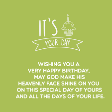 Remember our lord who gave you all that you. Best 190 Happy Birthday Blessings Top Happy Birthday Wishes