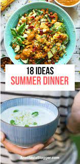 Healthy Summer Dinner Ideas For Hot Days 18 Easy Summer Recipes Easy Summer Meals Summer Dinner Healthy Summer Dinners
