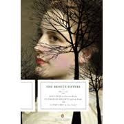 The Bronte Sisters: Three Novels: Jane Eyre; Wuthering Heights; and Agnes  Grey (Penguin Classics Deluxe Edition)