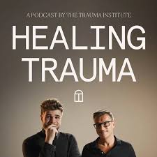 Healing Trauma Podcast
