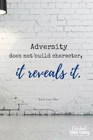 Adversity Does Not Build Character It Reveals It We Love A Good Soccer Quote Find Soccer Training Advice Adversity Quotes Character Quotes Winning Quotes
