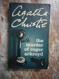 Ackroyd decides to read the letter later, in private. Book Review The Murder Of Roger Ackroyd By Agatha Christie Feeds Nitt